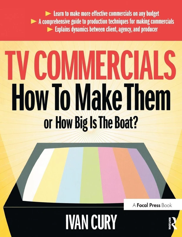 Routledge TV Commercials: How to Make Them - Production Guide