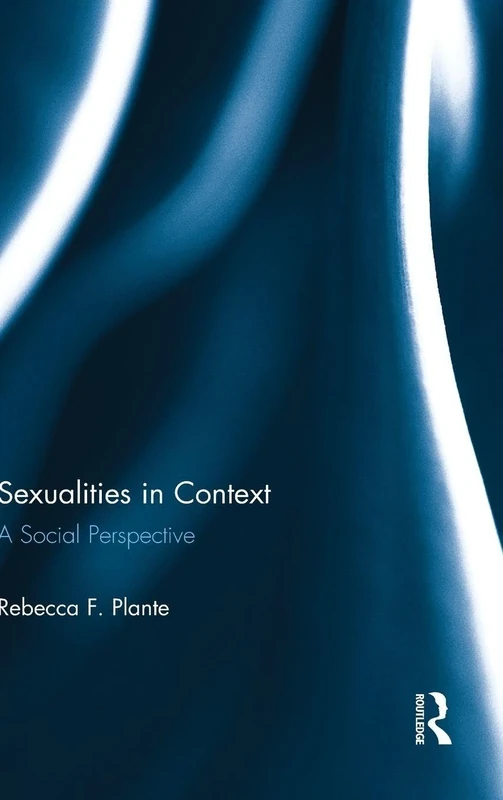 Sexualities in Context: A Social Perspective