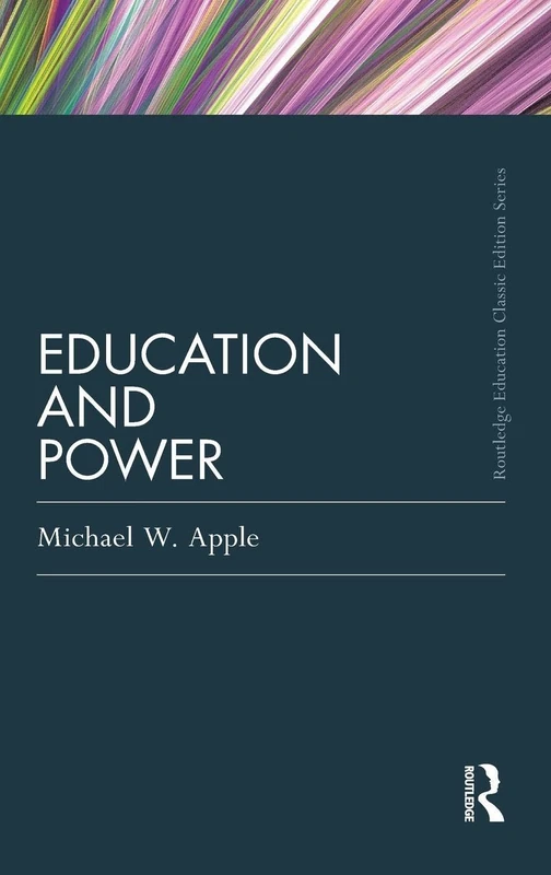 Education and Power (Routledge Education Classic Edition)