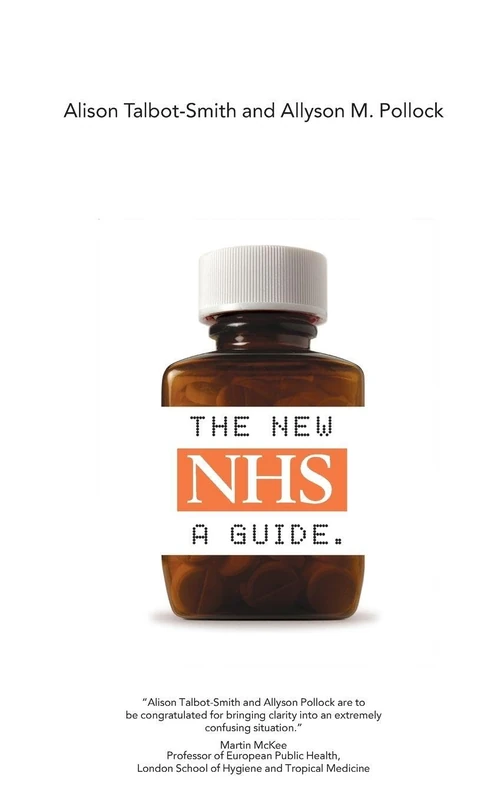 The New NHS: A Guide