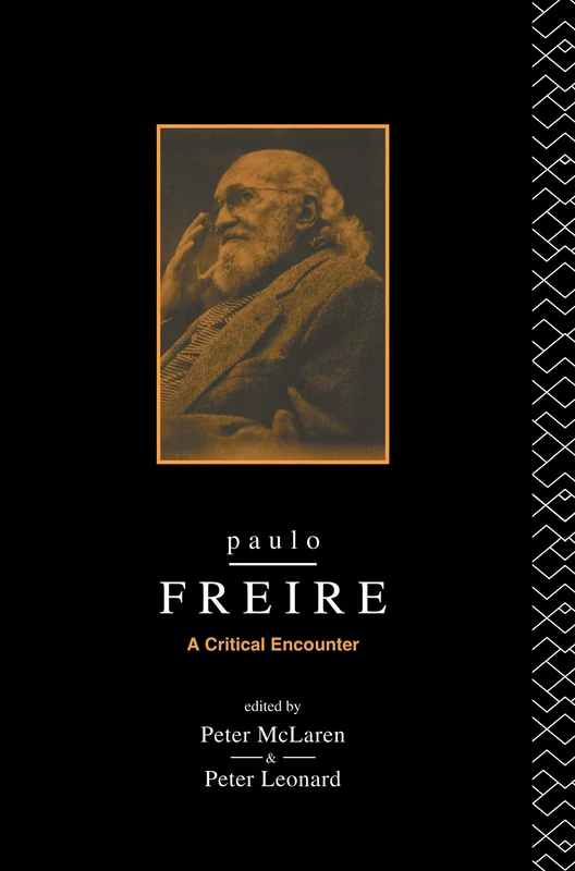 Routledge - Paulo Freire: A Critical Encounter Book