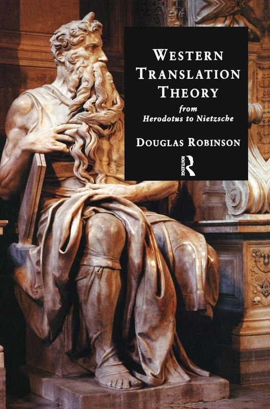 Routledge Western Translation Theory: Herodotus to Nietzsche