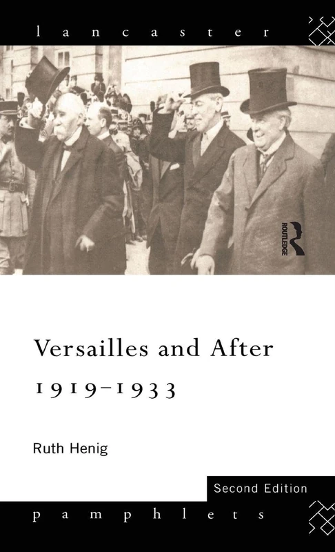 Versailles and After, 1919-1933 (Lancaster Pamphlets)