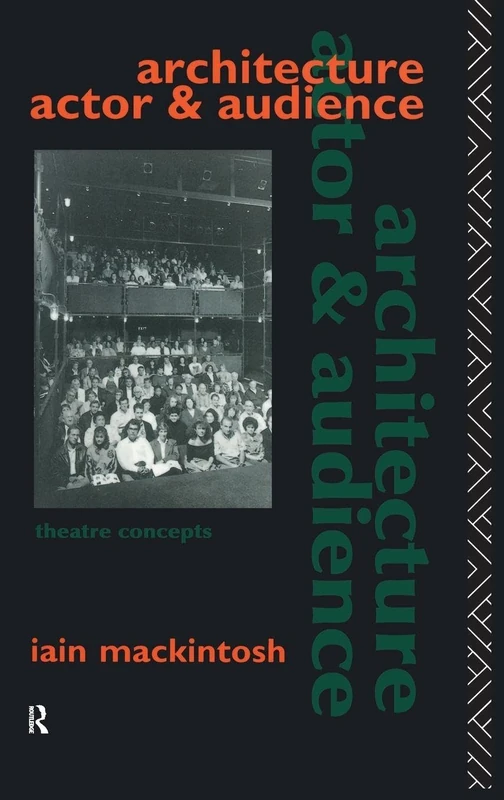 Architecture, Actor and Audience (Theatre Concepts)