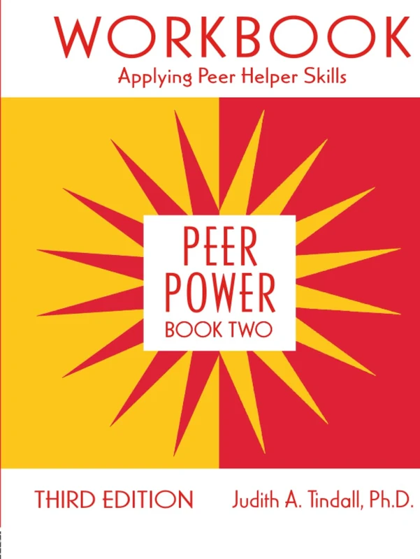 Routledge Peer Power, Book Two: Workbook for Peer Helper Skills