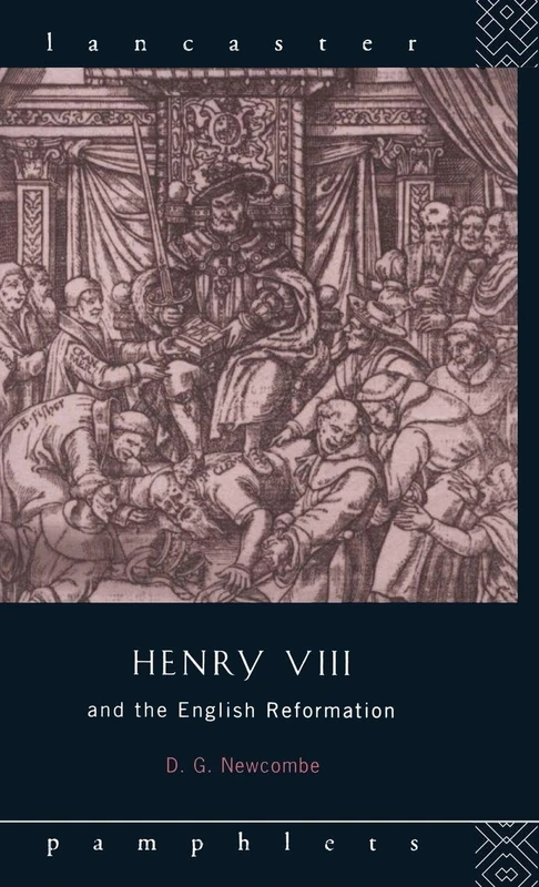Henry VIII and the English Reformation (Lancaster Pamphlets)