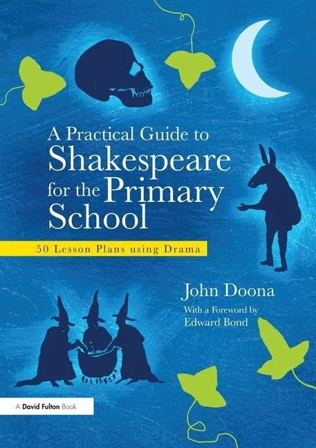 Routledge A Practical Guide to Shakespeare for Primary School