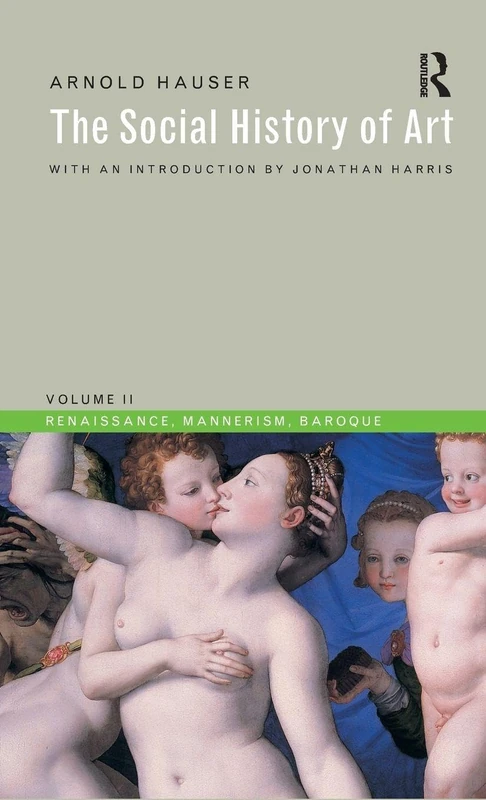 Routledge Social History of Art, Vol 2: Renaissance & Baroque
