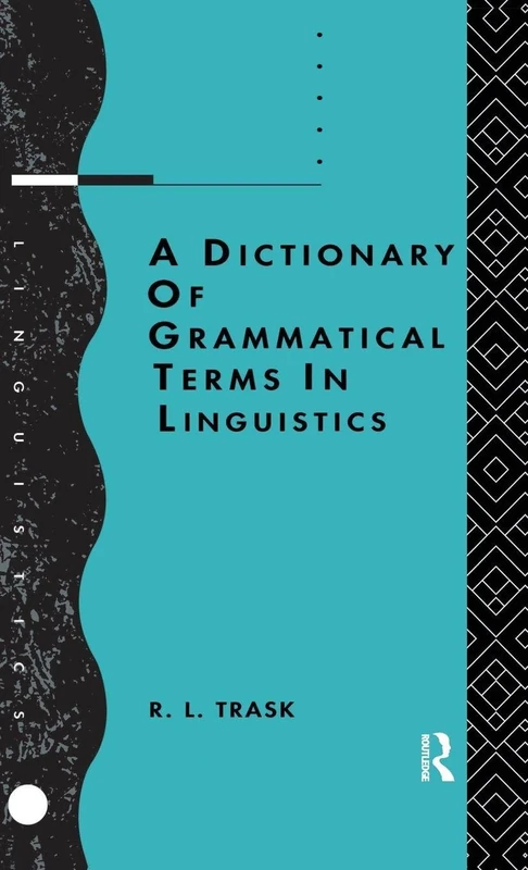Routledge - A Dictionary of Grammatical Terms in Linguistics
