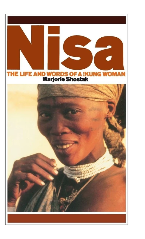 Nisa: The Life and Words of a !Kung Woman (Exploited Earth)