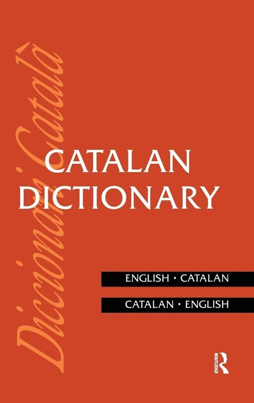 Routledge Catalan-English English-Catalan Bilingual Dictionary
