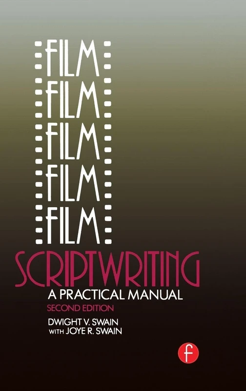 Routledge Film Scriptwriting: A Practical Manual - 2nd Edition