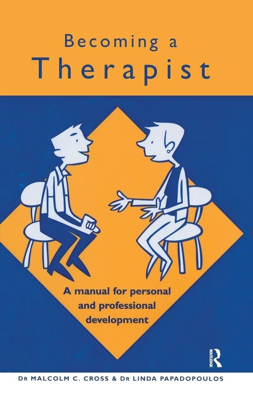 Becoming a Therapist: A Manual for Personal and Professional Development