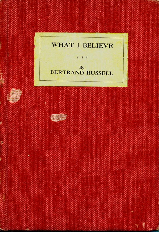 What I Believe (Routledge Great Minds)