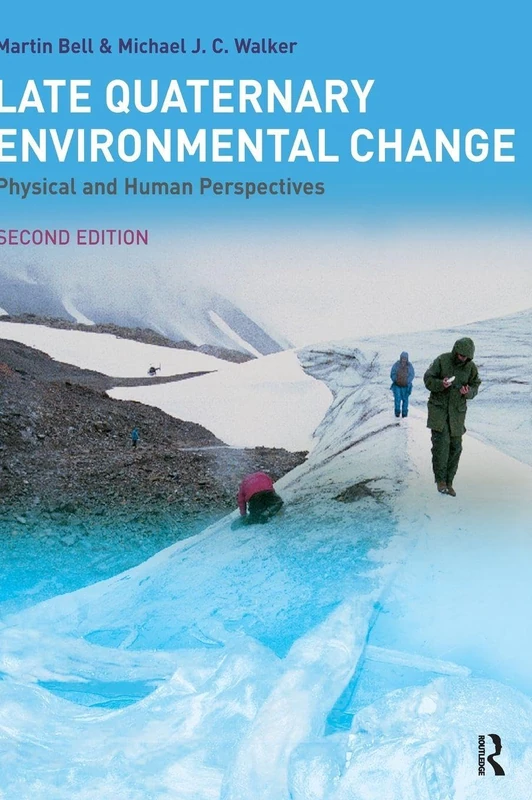 Late Quaternary Environmental Change: Physical and Human Perspectives