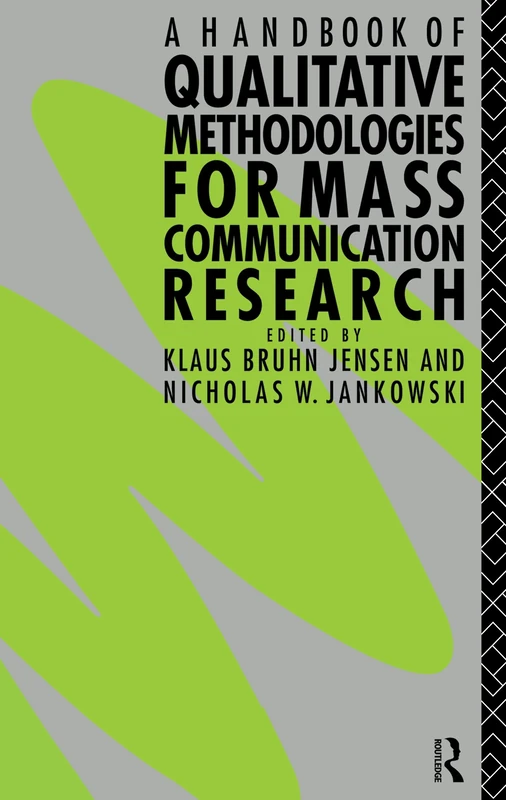 A Handbook of Qualitative Methodologies for Mass Communication Research