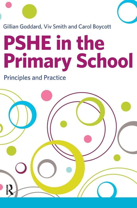 Routledge PSHE in the Primary School: Principles and Practice