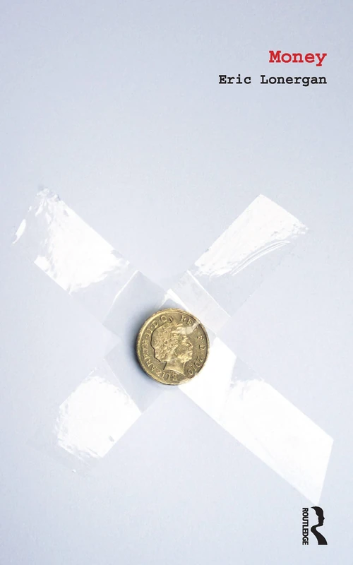 Routledge - Money (The Art of Living) - Economics Book