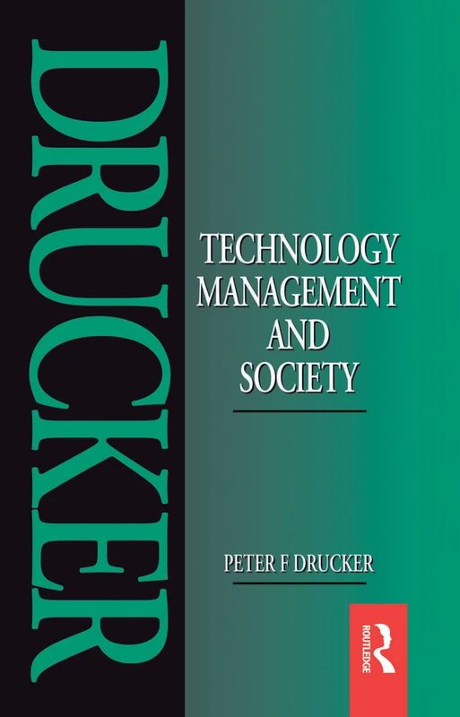 Routledge Technology, Management and Society - Drucker Essays
