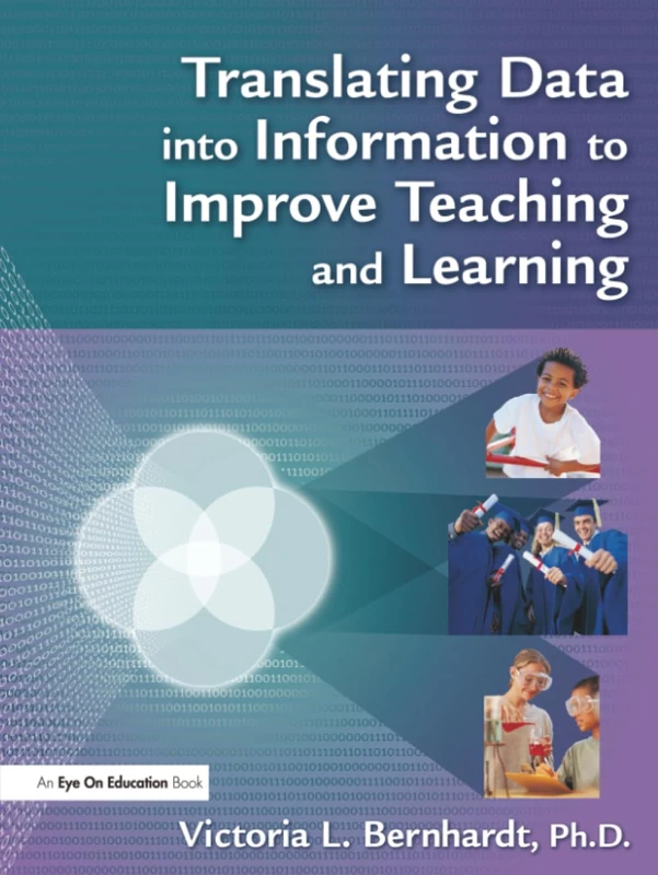 Translating Data into Information to Improve Teaching and Learning