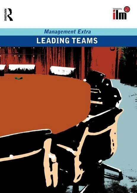 Routledge Leading Teams Revised Edition - Management Extra