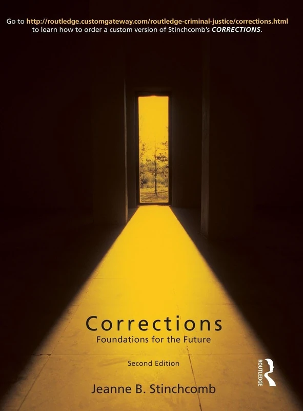 Corrections: Foundations for the Future (Criminology and Justice Studies)