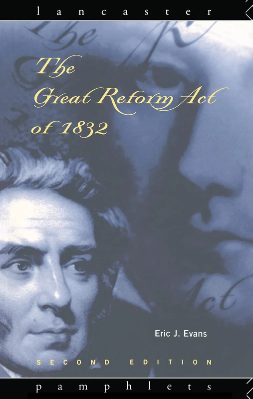 The Great Reform Act of 1832 (Lancaster Pamphlets)