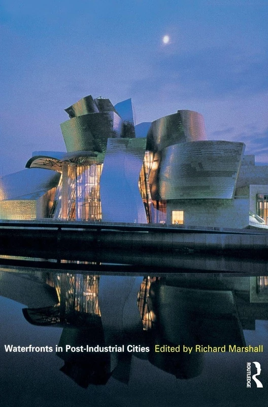 Waterfronts in Post-Industrial Cities