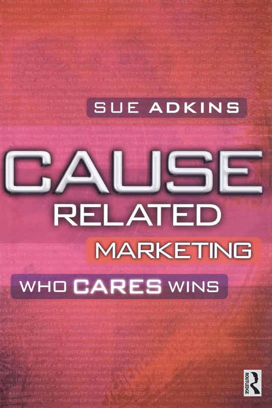 Cause Related Marketing: Who Cares Wins