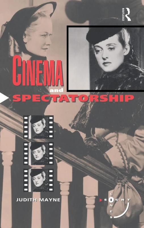 Routledge Cinema and Spectatorship (Sightlines) Film Studies