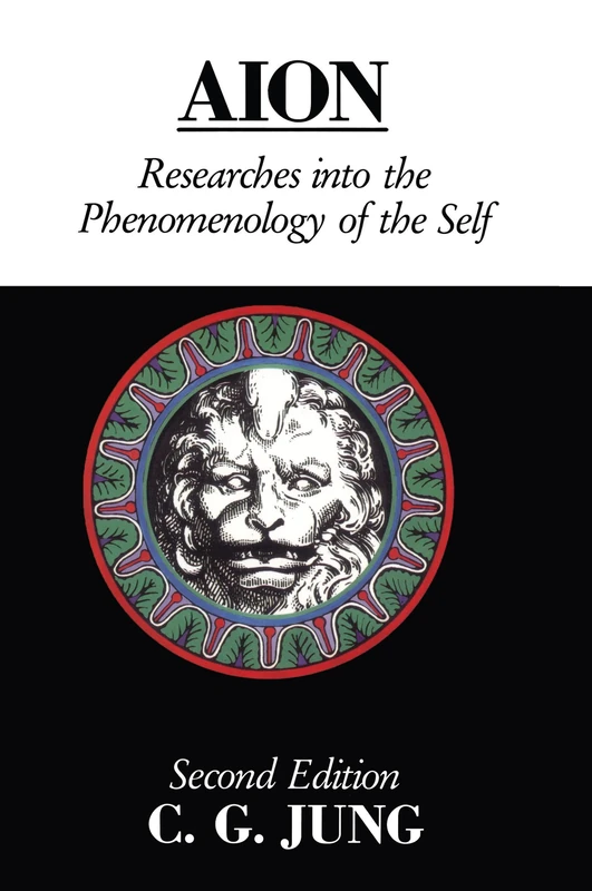 Aion: Researches Into the Phenomenology of the Self (Collected Works of C. G. Jung)