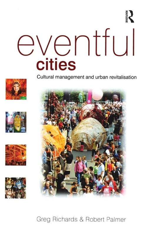 Routledge Eventful Cities - Urban Development and Management