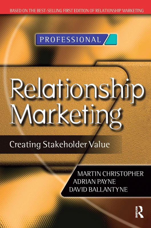 Relationship Marketing: Creating Stakeholder Value
