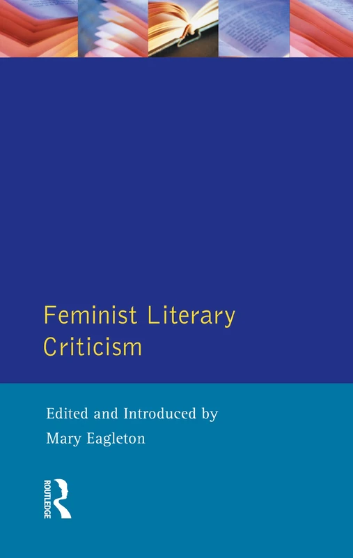 Feminist Literary Criticism (Longman Critical Readers)