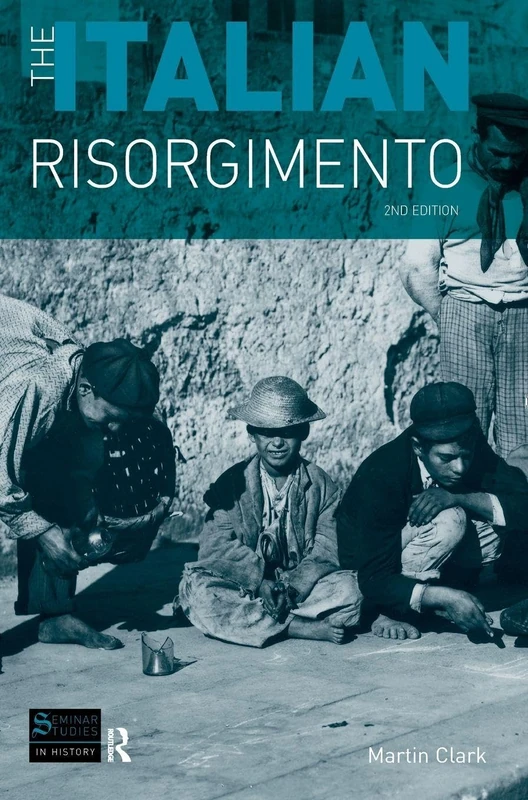 Routledge - The Italian Risorgimento (Seminar Studies) Book