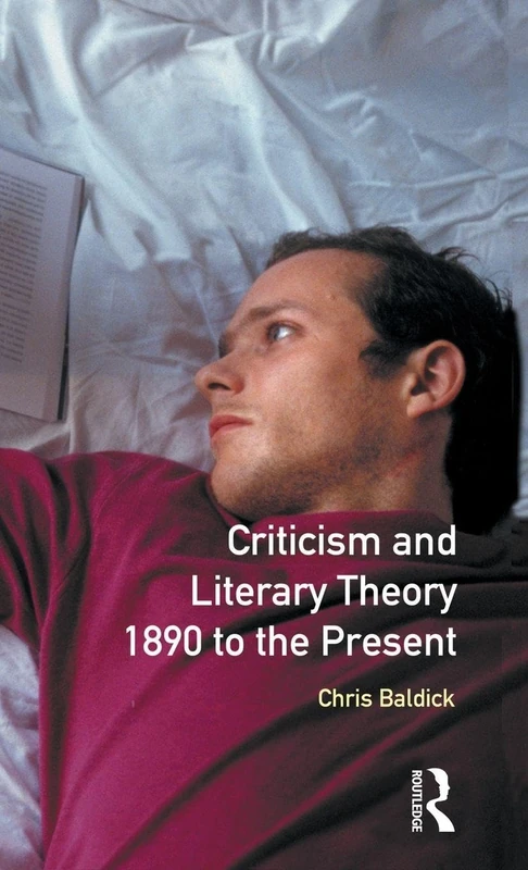 Criticism and Literary Theory 1890 to the Present (Longman Literature In English Series)