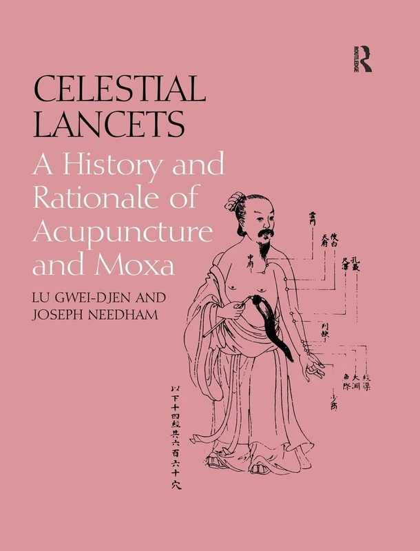 Celestial Lancets: History of Acupuncture and Moxa - Routledge - Image 1