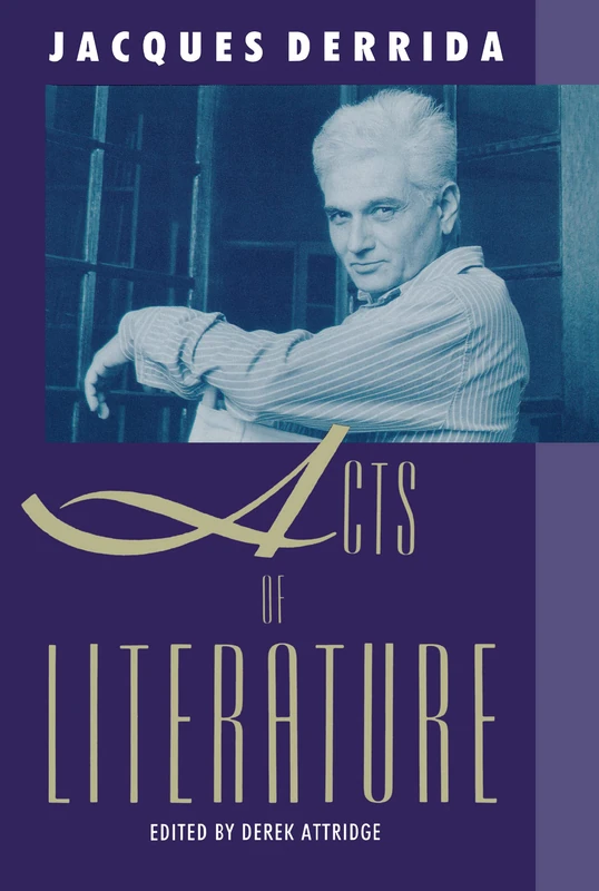 Routledge Acts of Literature - Derrida Literary Essays