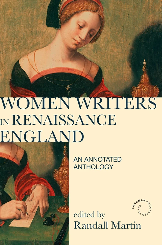Women Writers in Renaissance England: An Annotated Anthology (Longman Annotated Texts)