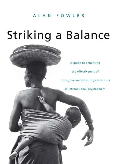 Striking a Balance: A Guide to Enhancing the Effectiveness of Non-Governmental Organisations in International Development
