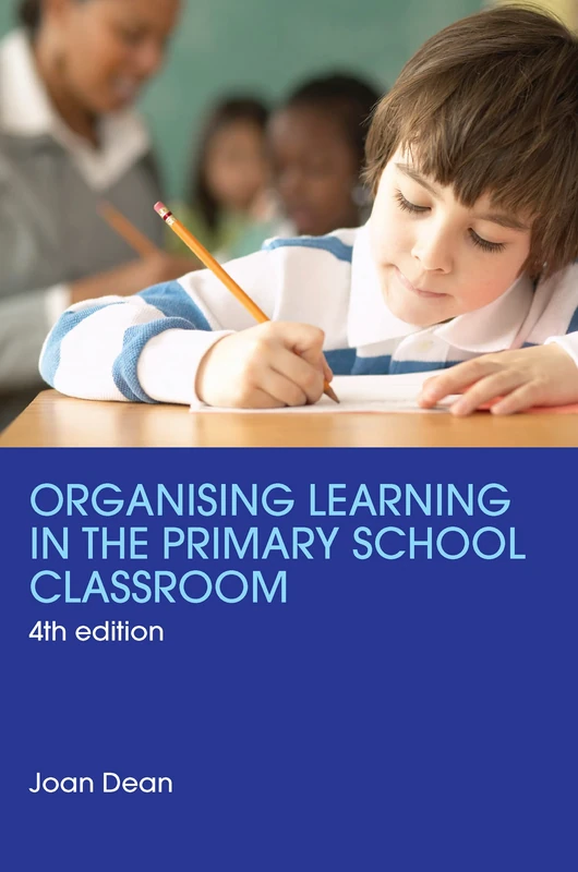 Routledge Organising Learning in the Primary School Classroom