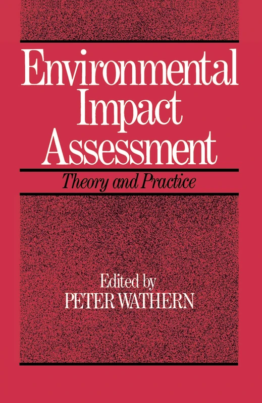 Routledge Environmental Impact Assessment: Theory and Practice