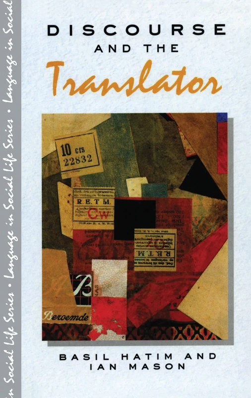 Discourse and the Translator (Language In Social Life)