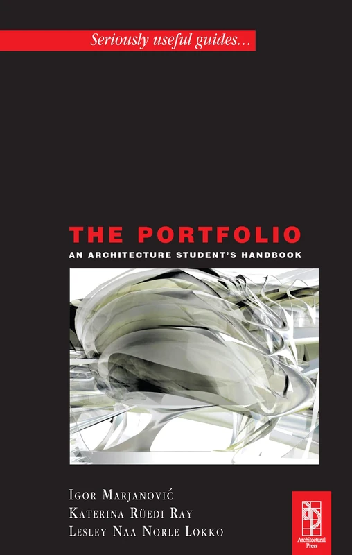 The Portfolio: An Acrchitecture Student's Handbook
