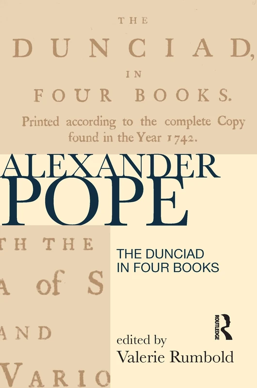 The Dunciad in Four Books (Longman Annotated Texts)