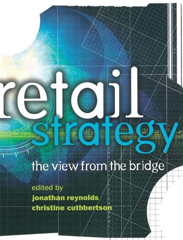 Retail Strategy: The view from the bridge