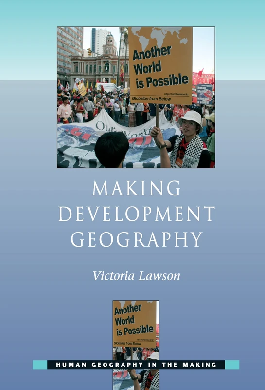 Making Development Geography (Human Geography in the Making)