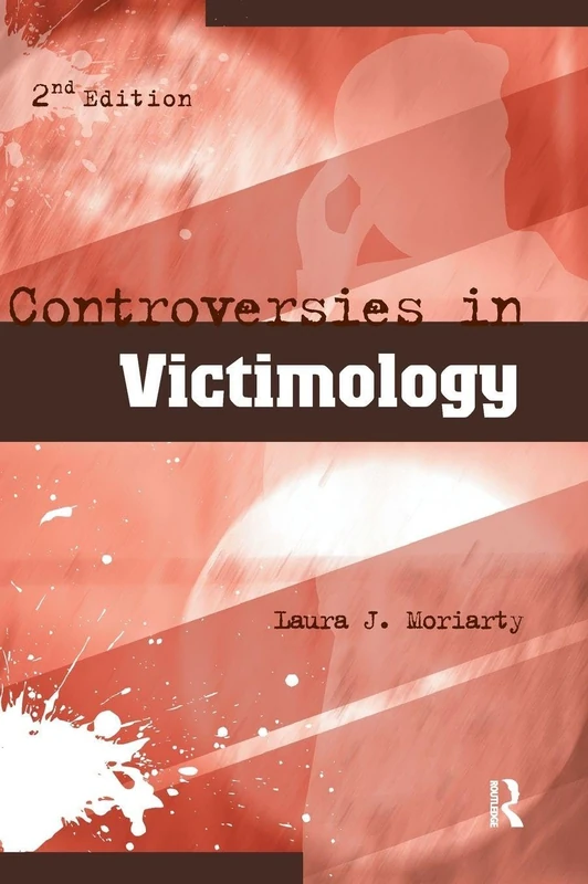 Controversies in Victimology