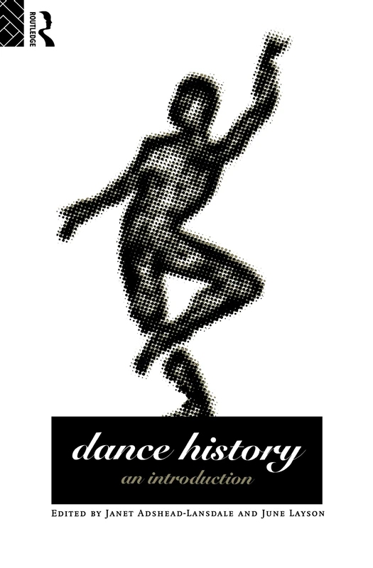 Routledge Dance History: An Introduction - Student Textbook