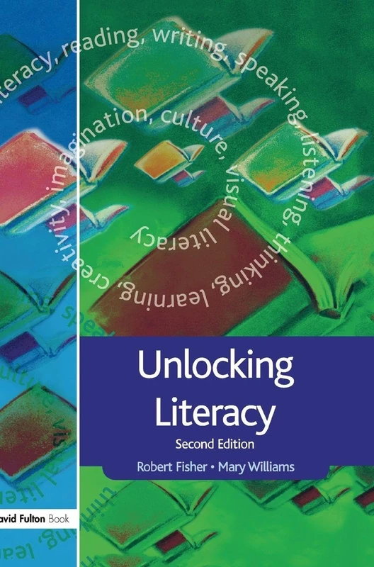 Routledge Unlocking Literacy: A Guide for Teachers Book